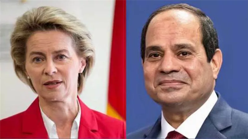 السيسي يتلقي اتصالا هاتفيا من رئيسة المفوضية الأوروبية لتعزيز التعاون