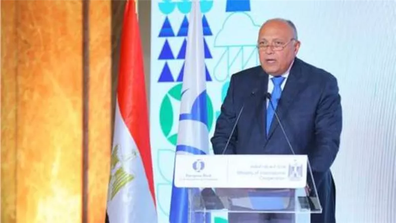 وزير الخارجية: نسعى لترجمة التعاون مع البنك الأوروبي إلى واقع عملي ملموس 