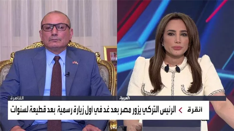 سفير تركيا بالقاهرة: زيارة أردوغان لمصر تهدف لزيادة التعاون بين البلدين